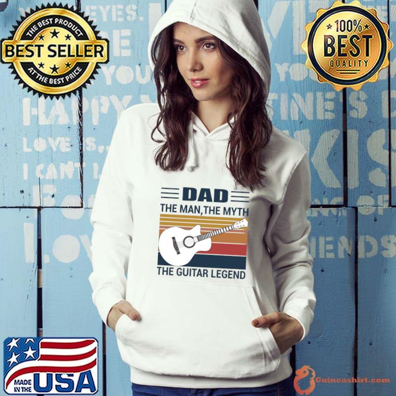 Vintage Dad The Man The Myth The Guitar Legend T-Shirt Hoodie