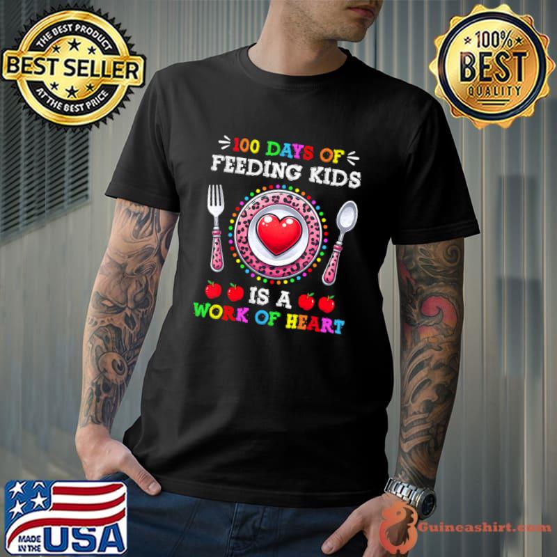 100 Days Of School Feeding Lunch 100th Day Of School T-Shirt