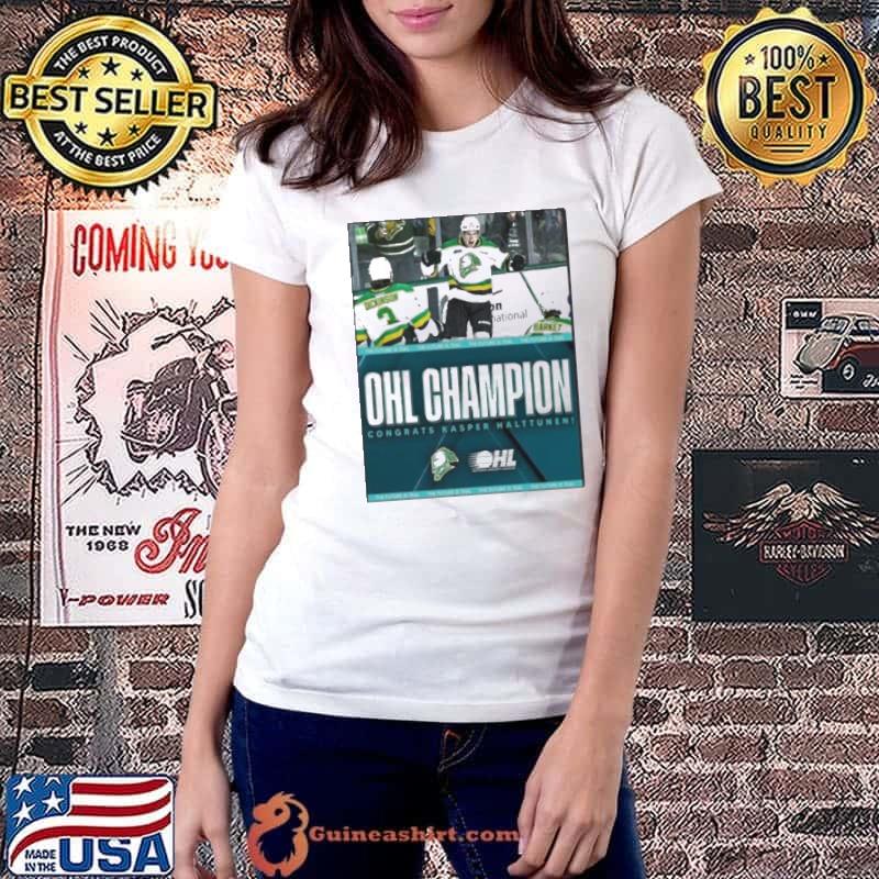 Alttunen And The London Knights On Winning The Ohl Championship Poster Shirt