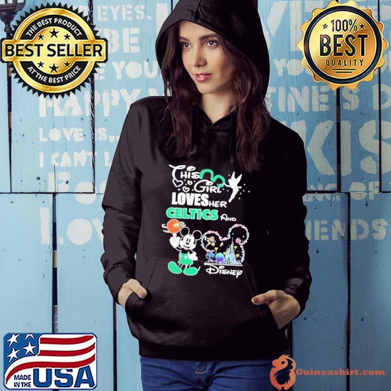 Boston Celtics This Girl Loves Her Disney Shirt Hoodie