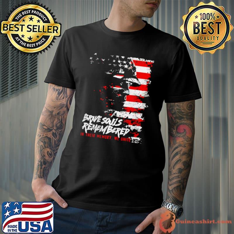 Brave souls remembered in their memory we unite shirt