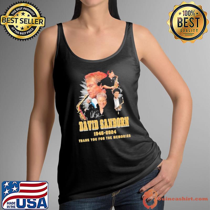 David Sanborn 1945-2024 Thank You For The Memories Signatures Shirt