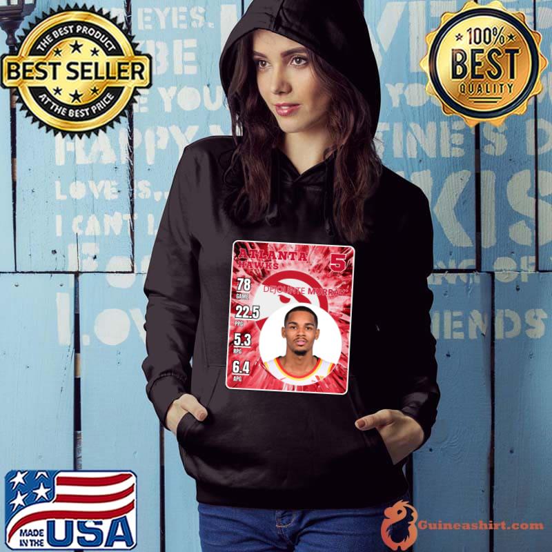 DEJOUNTE MURRAY American professional basketball player for the Atlanta Hawks T-Shirt Hoodie