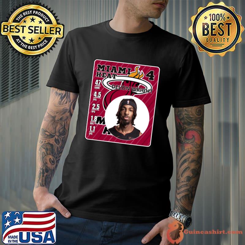 DELON WRIGHT American professional basketball player for the Miami Heat T-Shirt