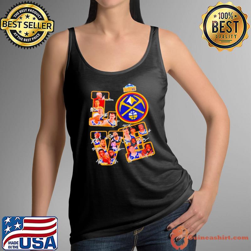 Denver Nuggets true love true fan signatures shirt