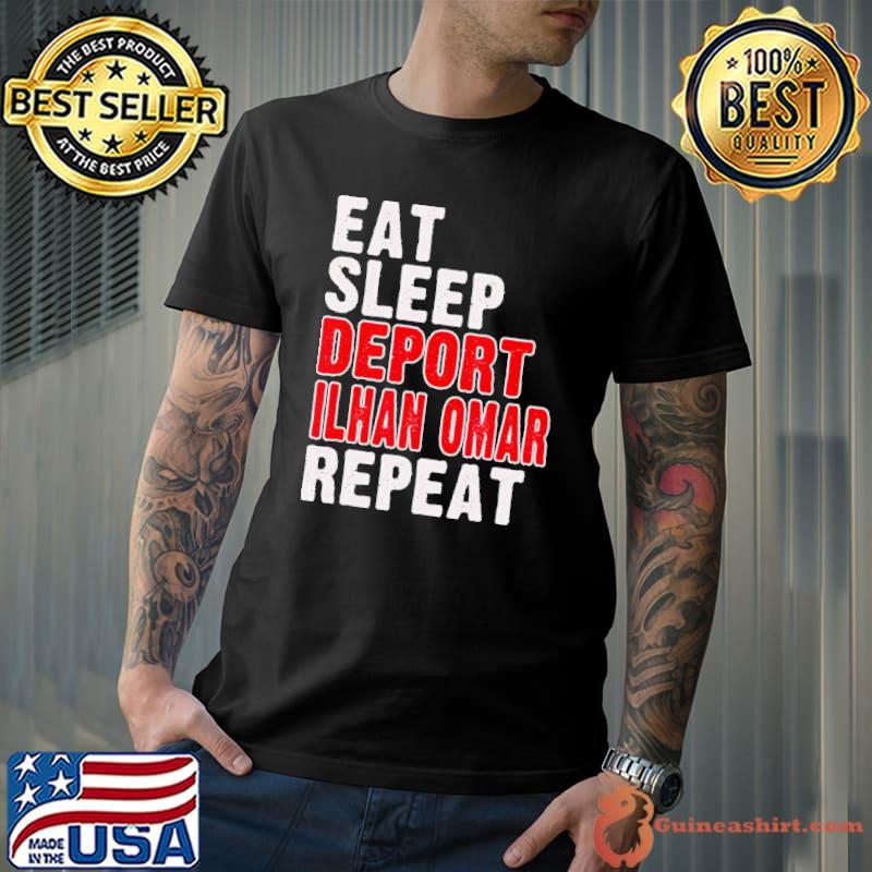 Eat sleep deport Ilhan Omar repeat s Unisex