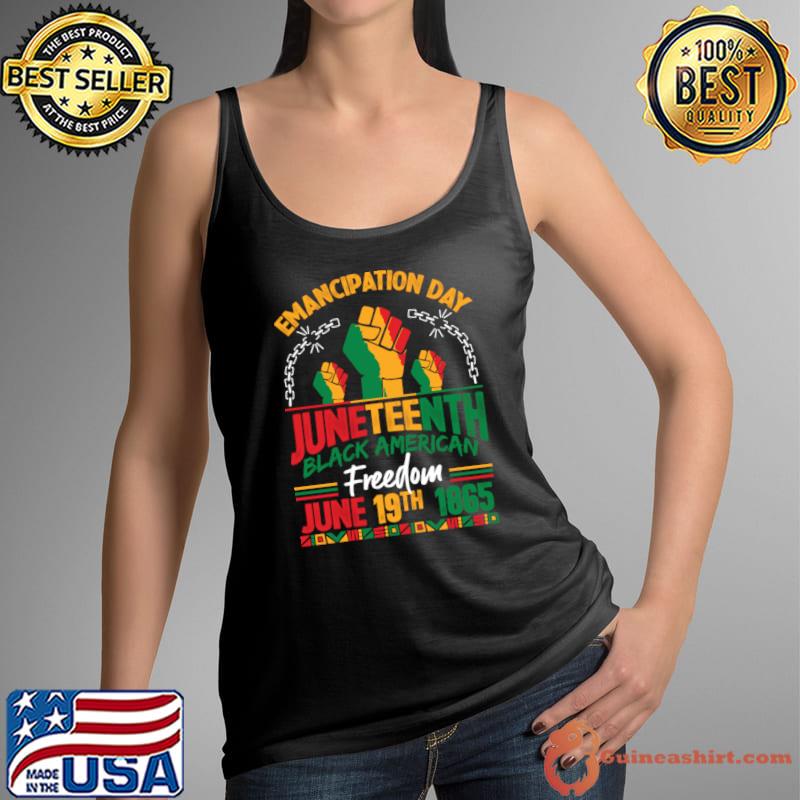Emancipation Day Juneteenth Black American Freedom June 19th 1865 T-Shirt