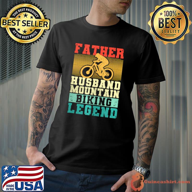 Father's Day Bikers Father Husband Mountain Biking Legend Retro T-Shirt