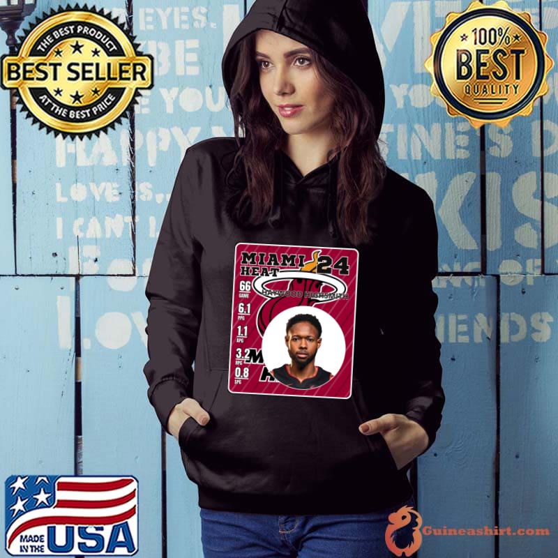 Haywood Highsmith American professional basketball player Miami Heat T-Shirt Hoodie