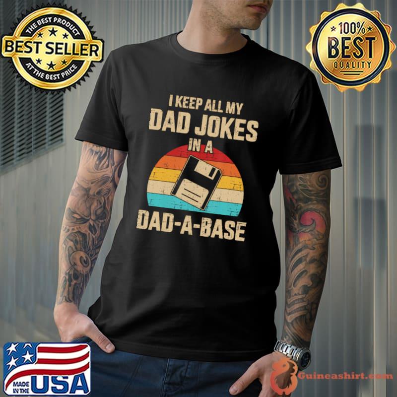 I keep all my dad jokes in a dad a base vintage sunset T-Shirt
