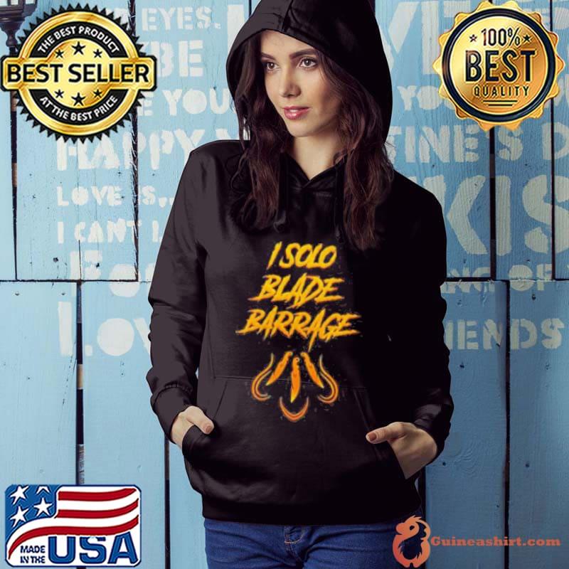 I Solo Blade Barrage Shirt Hoodie