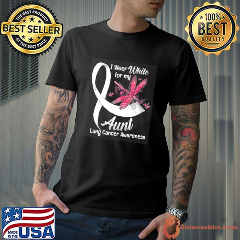 I Wear White For Aunt Dragonfly Lung Cancer Awareness T-Shirt