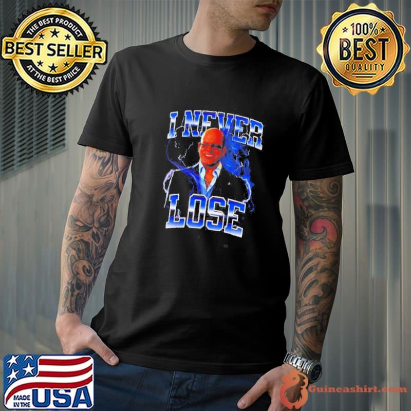 Ian Hawke I never lose shirt