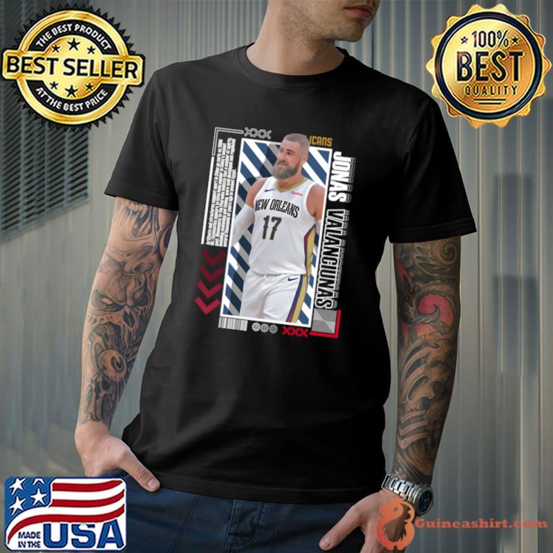 Jonas Valanciunas Lithuanian professional basketball player New Orleans Pelicans T-Shirt Unisex
