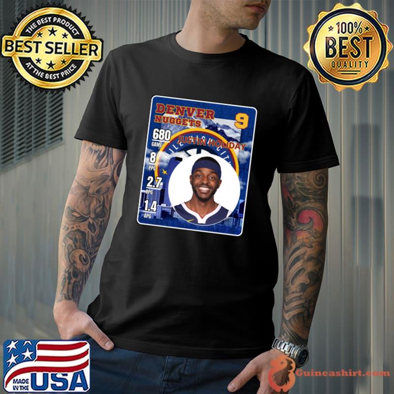 Justin Holiday American professional basketball player for the Denver Nuggets T-Shirt Unisex