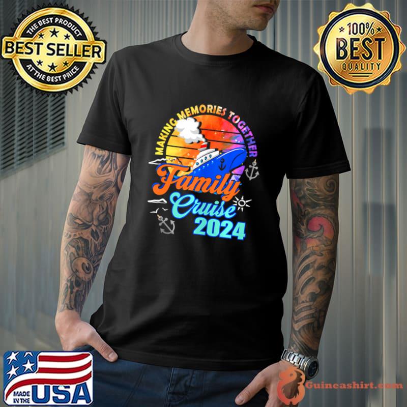 Making Memories Together Family Cruise 2024 Vintage Sunset T-Shirt