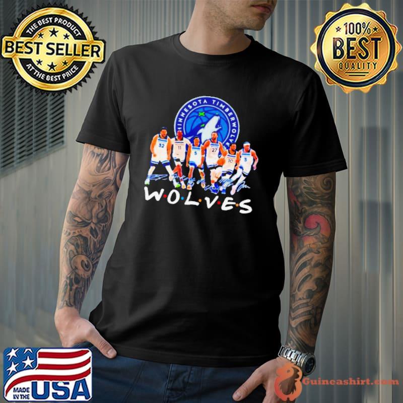 Minnesota Timberwolves basketball true team true friends signatures s Unisex