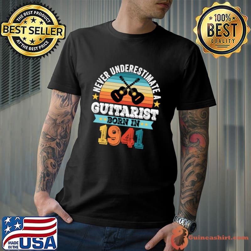 Never Underestimate A Guitarist born 1941 80th Birthday Guitar Vintage T-Shirt