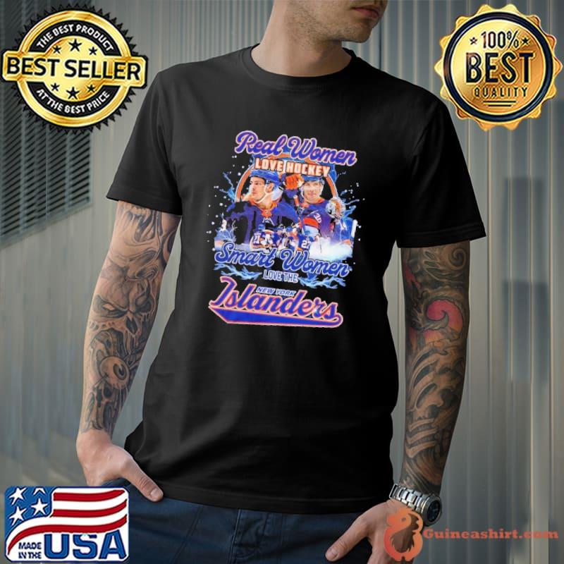 New York Islanders Real Women Love Hockey Smart Women Love Islanders Shirt