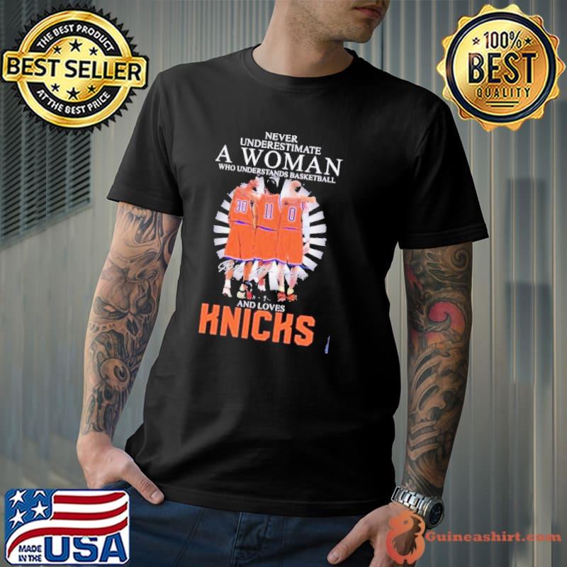 New York Knicks Never Underestimate A Women Who Love Knicks Shirt