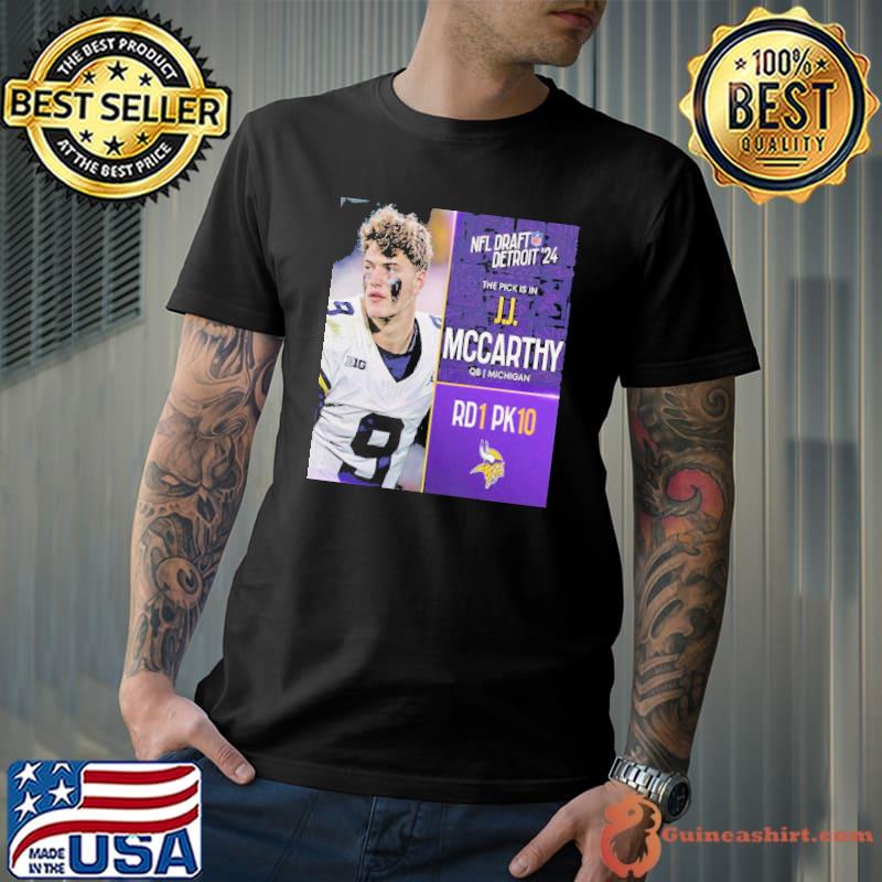 NFL Draft Detroit 24 The Pick Is In J.J. McCarthy Of Minnesota Vikings OB Michigan Picks 10 Round 1 shirt