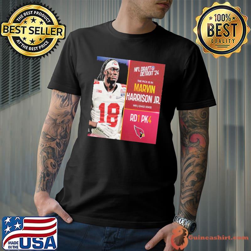 NFL Draft Detroit 24 The Pick Is In Marvin Harrison Jr Of Arizona Cardinals WR Ohio State Pick 4 Round 1 shirt
