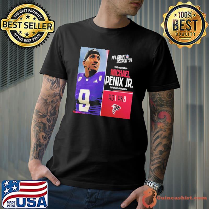NFL Draft Detroit 24 The Pick Is In Michael Penix Jr Of Atlanta Falcons QB Washington Picks 8 Round 1 shirt