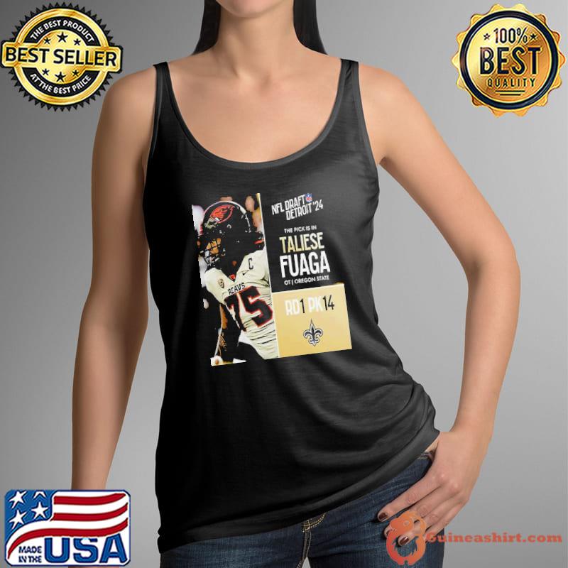 NFL Draft Detroit 24 The Pick Is In Taliese Fuaga Of New Orleans Saints OT Oregon State Picks 14 Round 1 s Tank Top