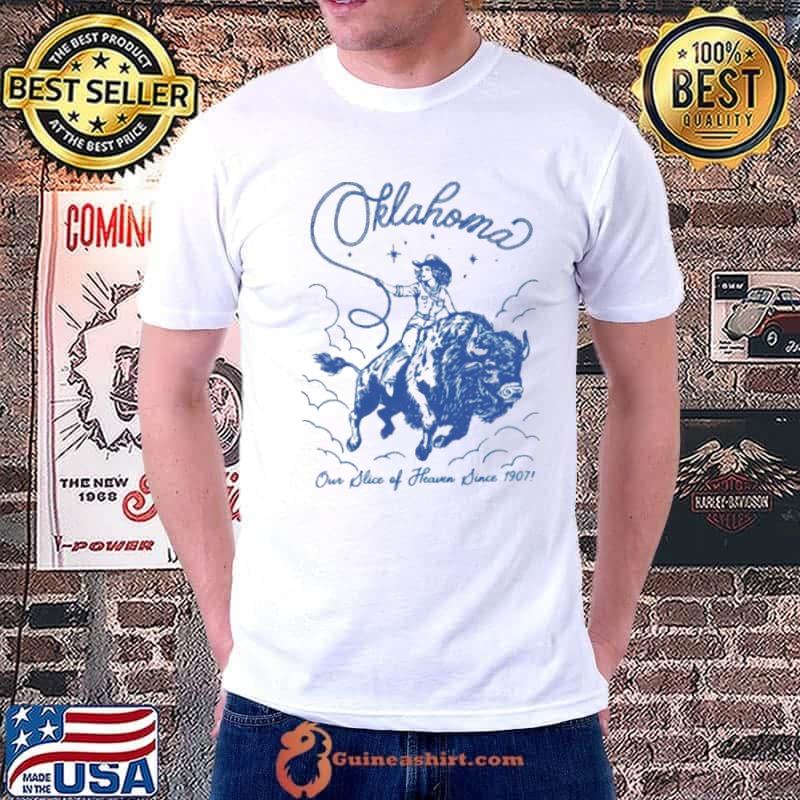 Oklahoma our slice of heaven since 1907 cowgirl s Unisex