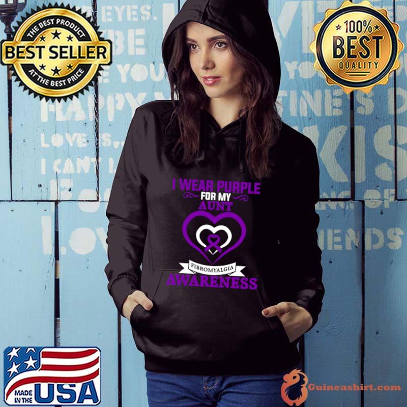 Original fibromyalgia Awareness I Wear Purple for My Aunt T-Shirt Hoodie