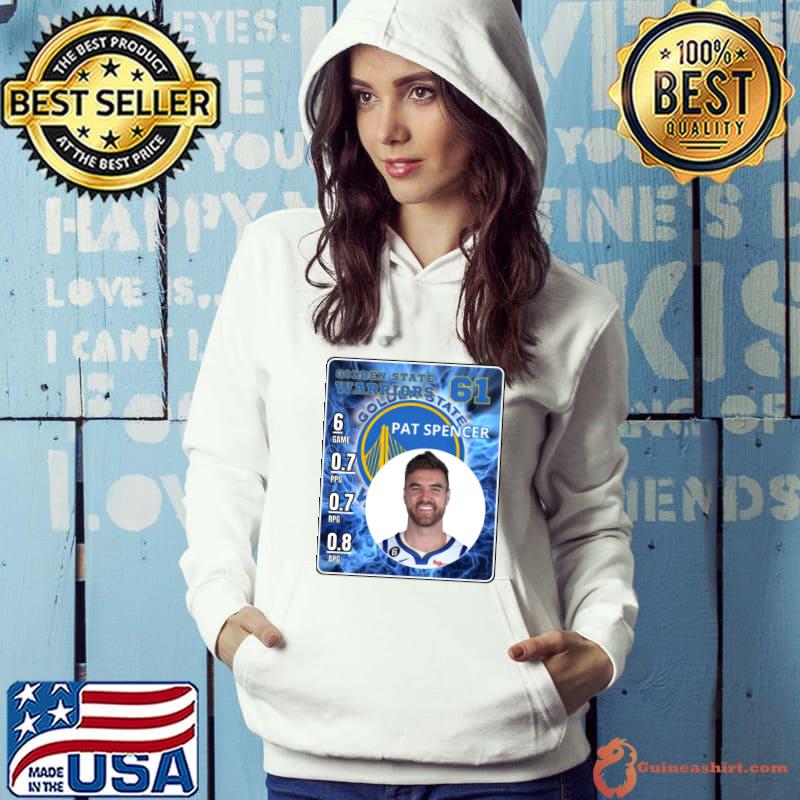Pat Spencer American professional basketball player Golden State Warriors T-Shirt Hoodie