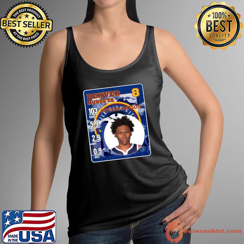 Peyton Watson American professional basketball player for the Denver Nuggets T-Shirt