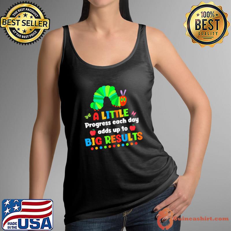 Premium a Little Progress Each Day Caterpillar Back To School T-Shirt