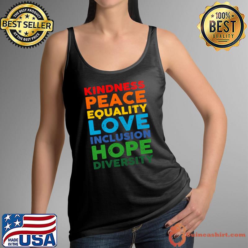 Premium kindness Peace Love Inclusion Diversity Teacher Social Injustice T-Shirt