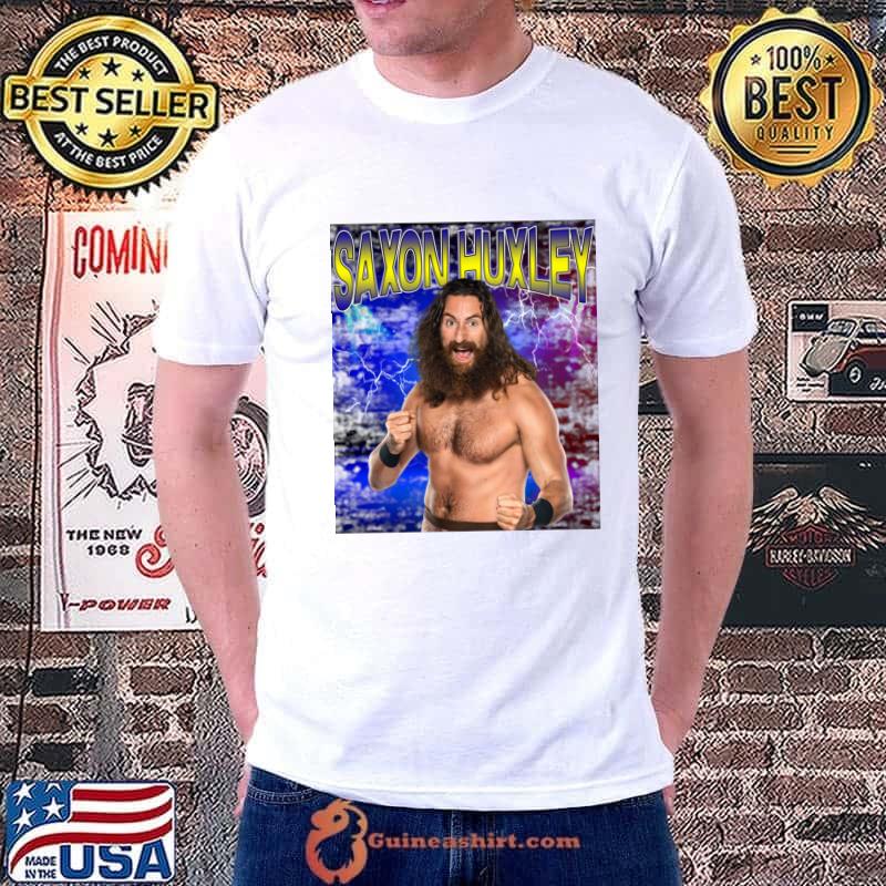 SAXON HUXLEY English professional wrestler T-Shirt