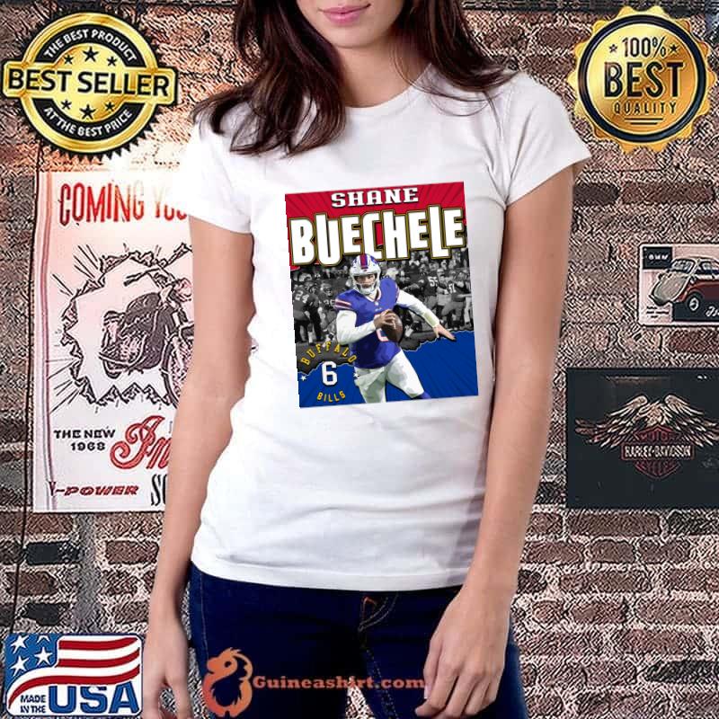 Shane Buechele American football quarterback for the Buffalo Bills T-Shirt Ladiestee