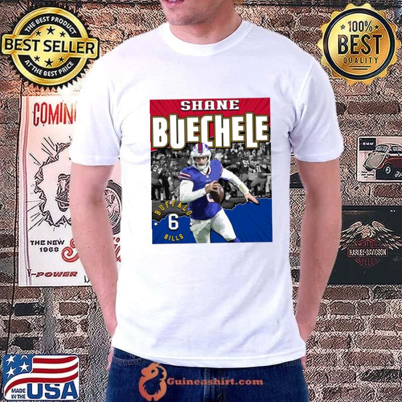 Shane Buechele American football quarterback for the Buffalo Bills T-Shirt