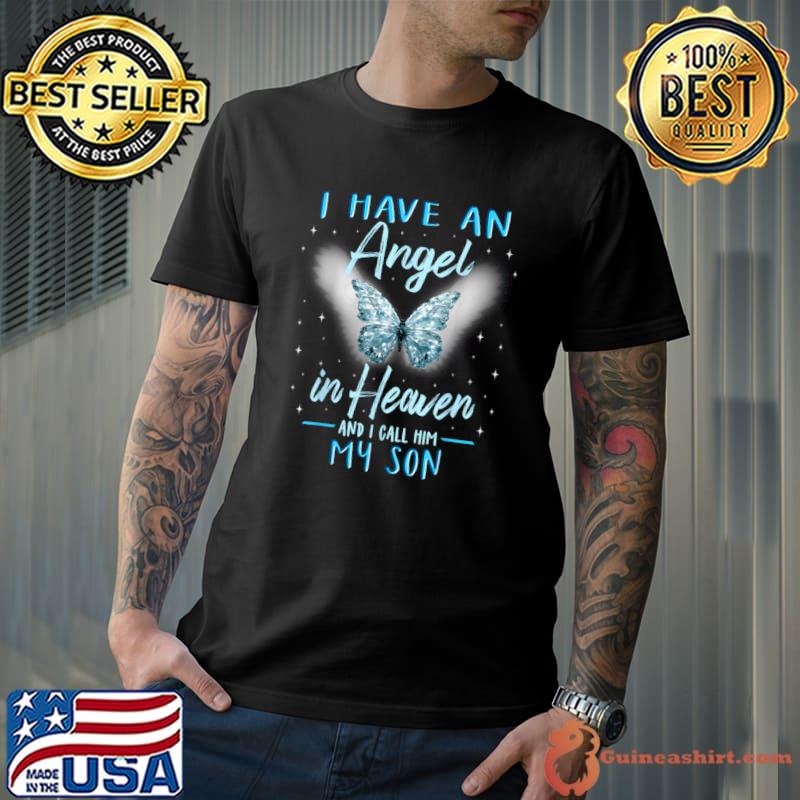 Son I Have Angel in Heaven Love Family T-Shirt Unisex