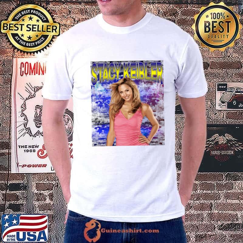 STACY KEIBLER American actress and retired professional wrestler cheerleader T-Shirt