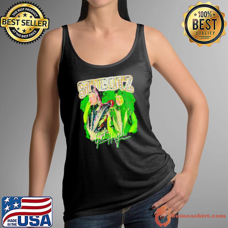 Stugotz get high shirt