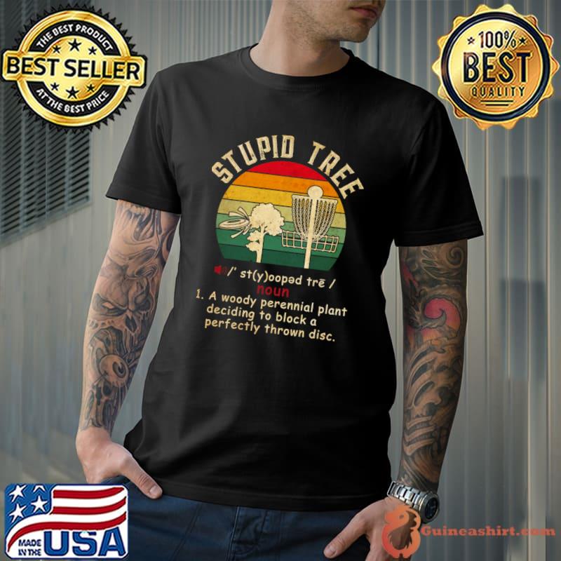 Stupid Tree Disc Golf Woody Perenial Plant Vintage Frisbee Disc Golf T-Shirt