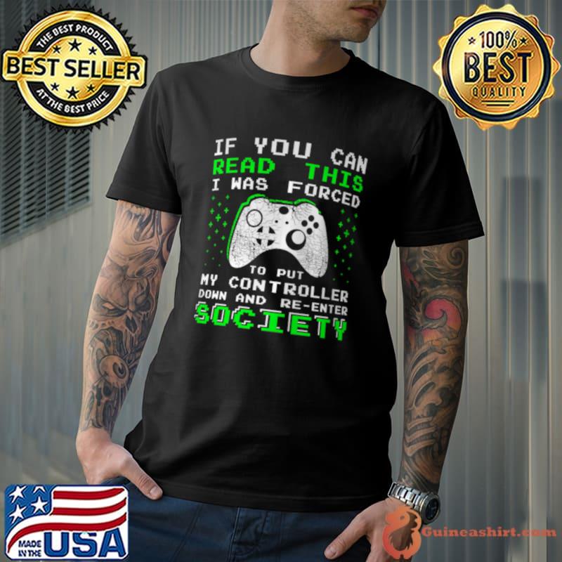 Teen If You Can Read This Video Was Forced Controller Game T-Shirt