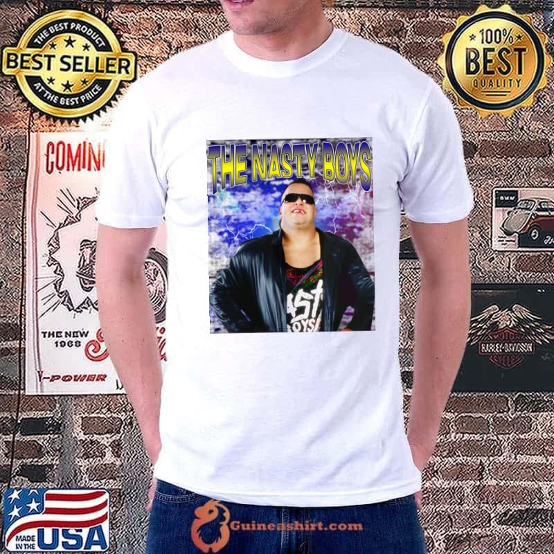 The Nasty Boys American professional wrestler best as half of the tag T-Shirt Unisex