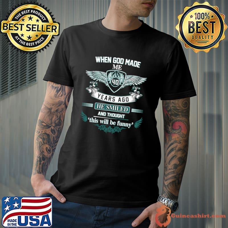 When God made me 80 years ago he smiled and thought 80 Birthday T-Shirt