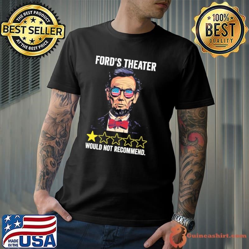 Abraham Lincoln Ford's Theater Rating Would Not Recommend USa Flag T-Shirt