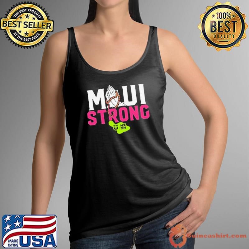 Best Keiki Maui Strong Shirt