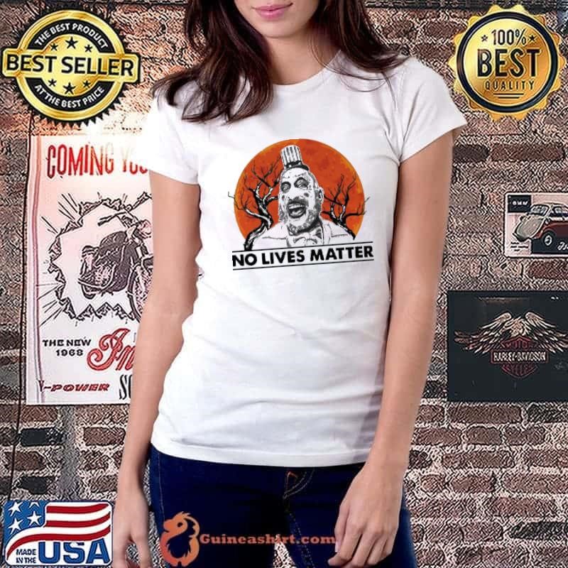 Captain Spaulding No lives Matter shirt