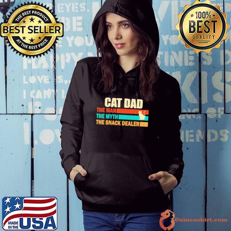 Cat Dad The Man The Myth The Snack Dealer Vintage Hoodie