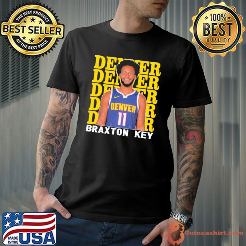 Denver Nuggets Braxton Key American professional basketball player T-Shirt