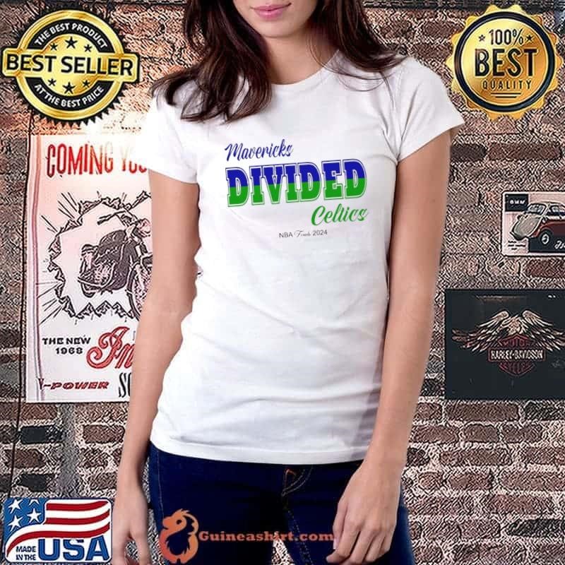 Divided Boston Celtics vs Dallas Mavericks shirt